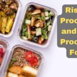Risks of Processed and Ultra-Processed Foods