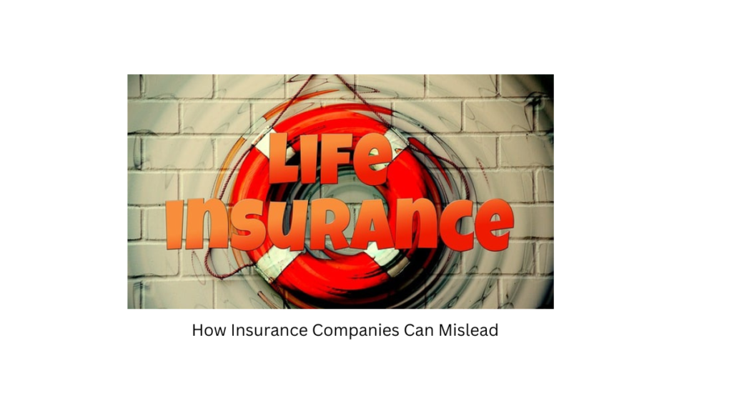Important Facts on How Insurance Companies Can Mislead