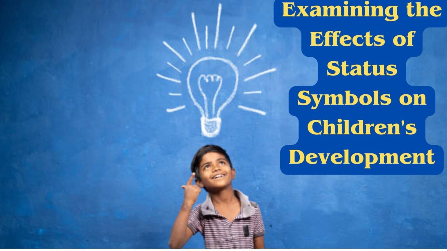 Examining the Effects of Status Symbols on Children's Development