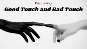 Safeguarding Kids: Discussing Good Touch and Bad Touch