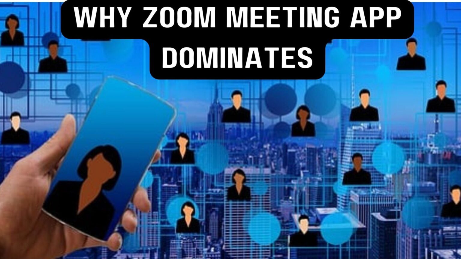 "Why Zoom Meeting App Dominates: Unveiling Its Popularity Over Other Meeting Apps"