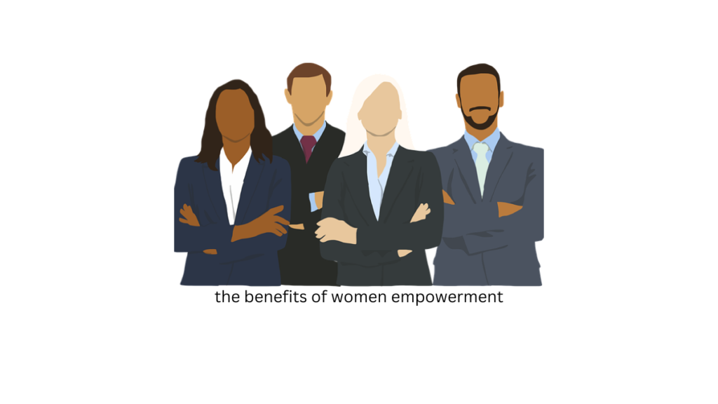 the benefits of women empowerment