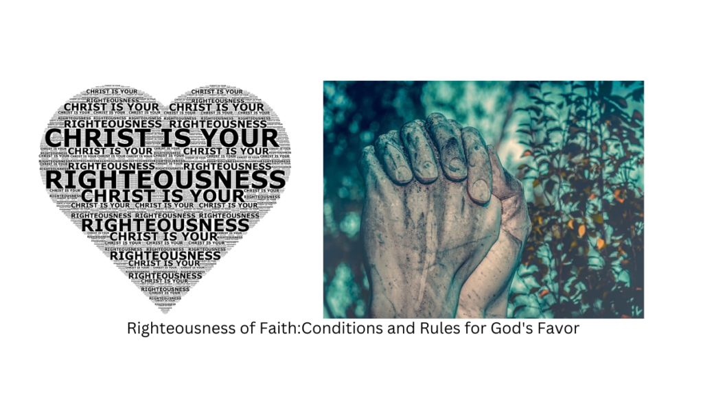 Righteousness of Faith: Conditions and Rules for God's Favor