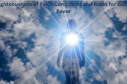 Righteousness of Faith:Conditions and Rules for God's Favor