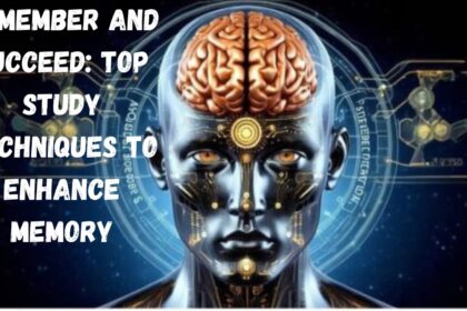 Remember and Succeed: Top Study Techniques to Enhance Memory
