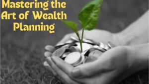 Unlock Lifelong Happiness: A Guide to Mastering the Art of Wealth Planning