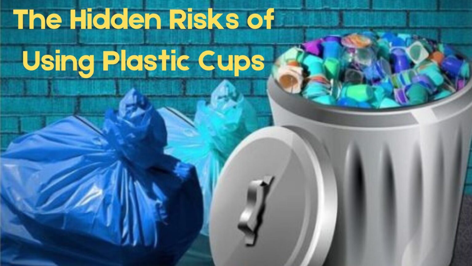 The Hidden Risks of Using Plastic Cups