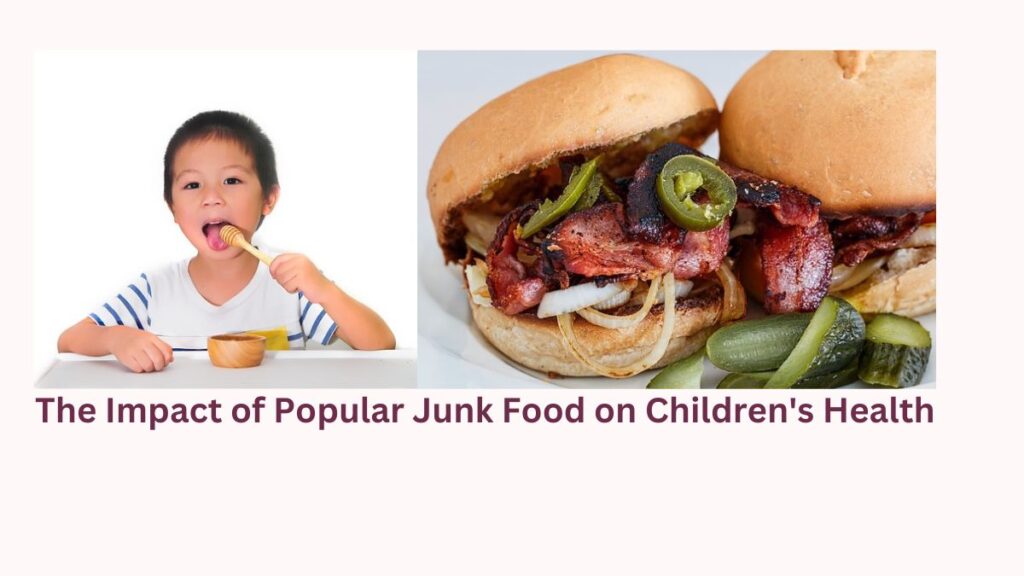 Navigating the Influence: The Impact of Popular Junk Food on Children's Health"