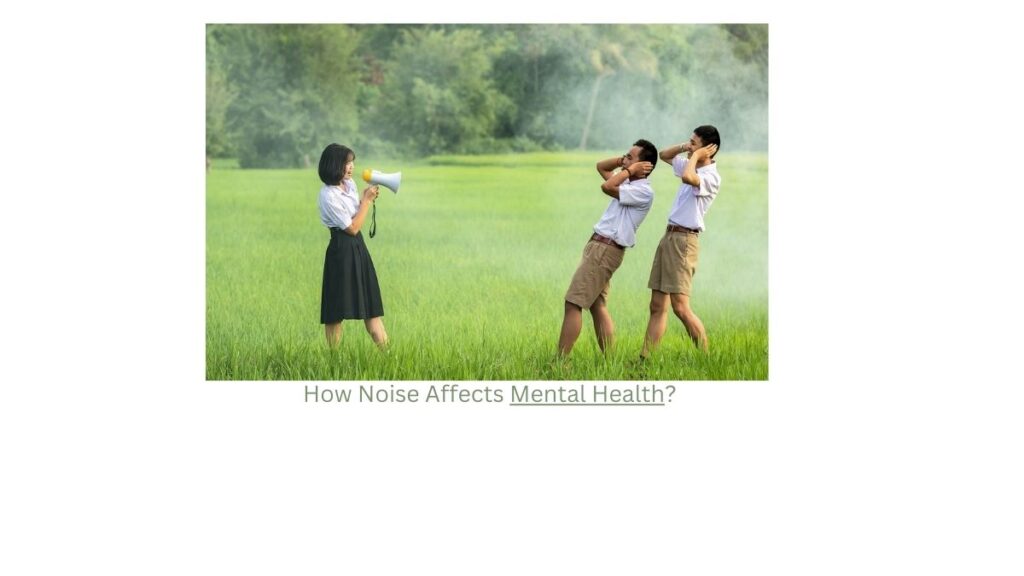  How Noise Affects Mental Health?