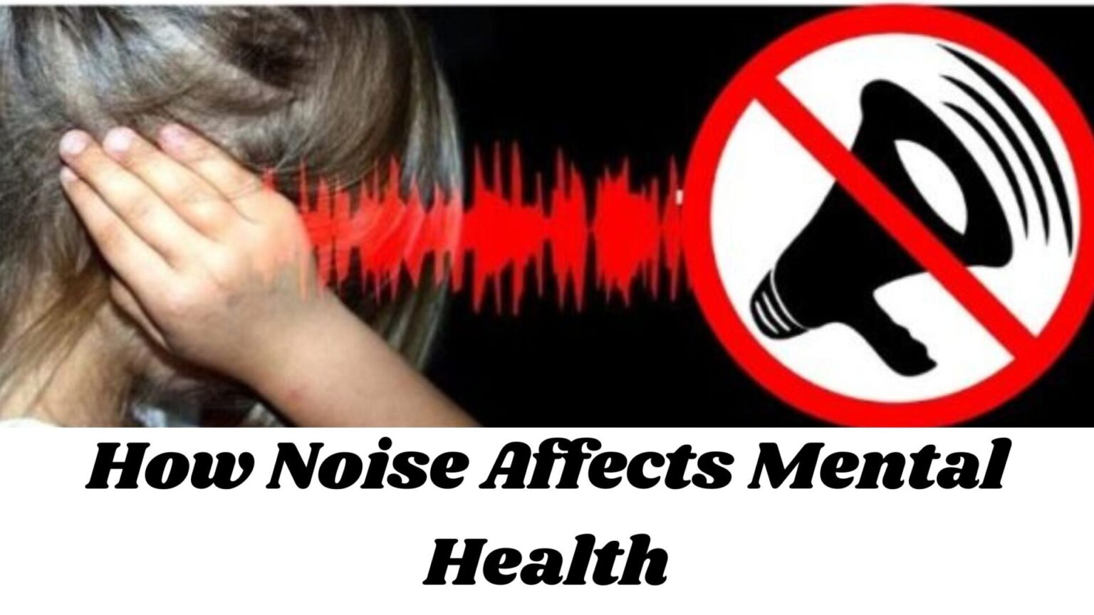 How Noise Affects Mental Health