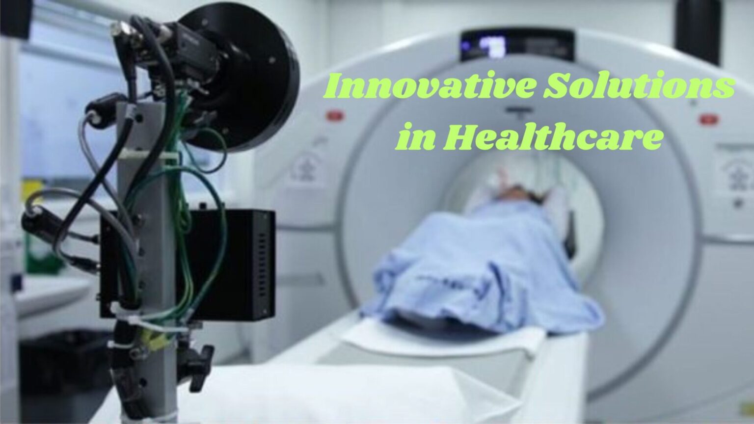 Innovative Solutions in Healthcare