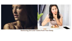 Ultimate Guide: Removing Dirt and Toxins from Your Body Safely