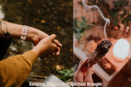 Escaping Modern-Day Spiritual Drought
