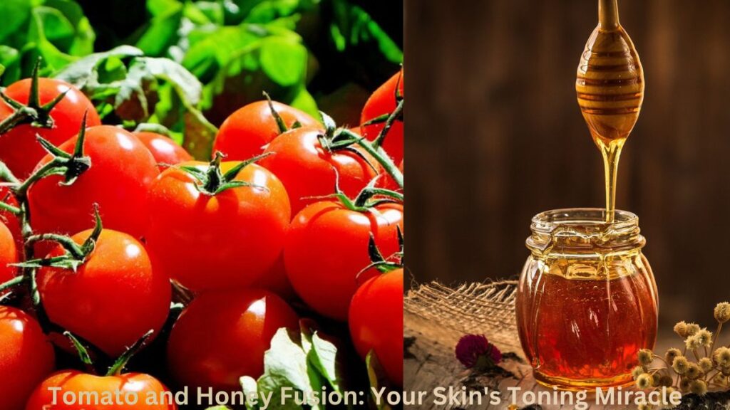 Tomato and Honey Fusion: Your Skin's Toning Miracle