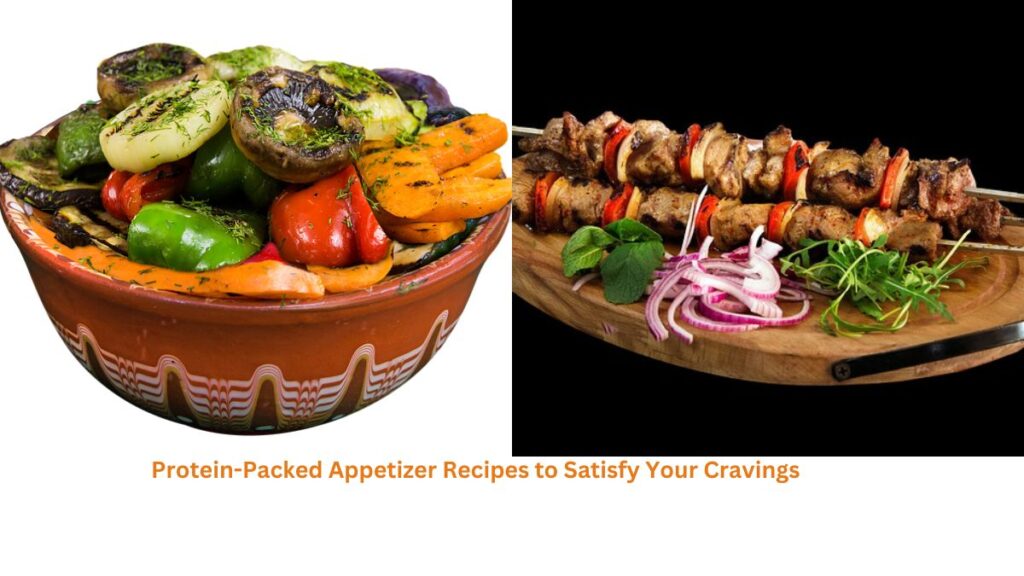 Protein-Packed Appetizer Recipes to Satisfy Your Cravings