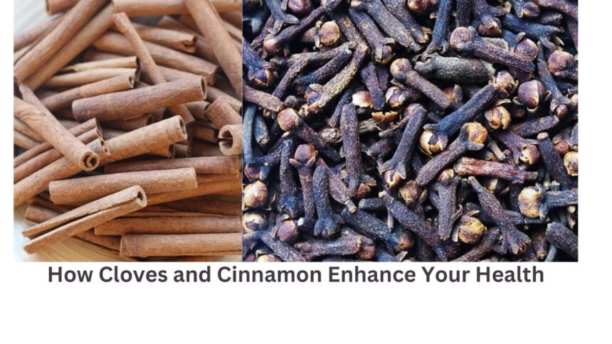 Unveiling the Health Secrets: Cloves and Cinnamon's Impact Explored