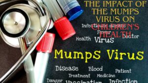 The Impact of the Mumps Virus on Children's Health