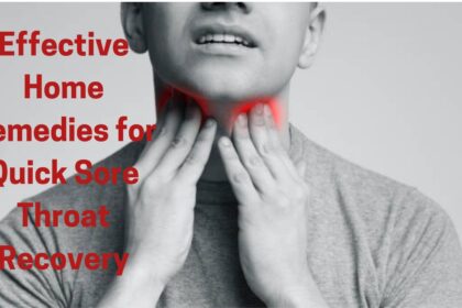 Effective Home Remedies for Quick Sore Throat Recovery