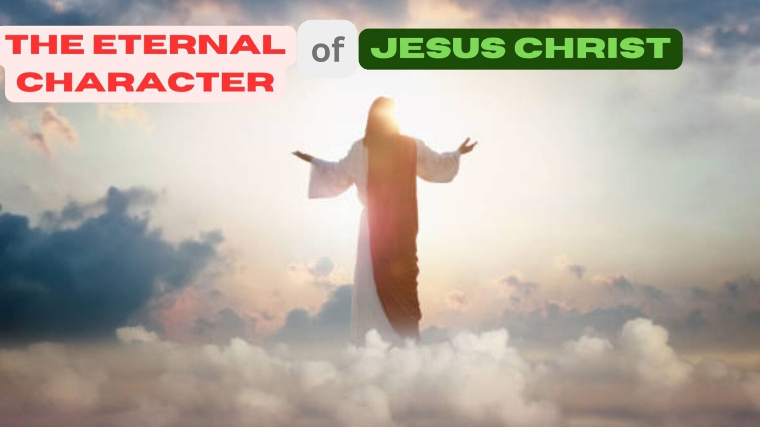 "Immutable Love: Exploring the Eternal Character of Jesus Christ"