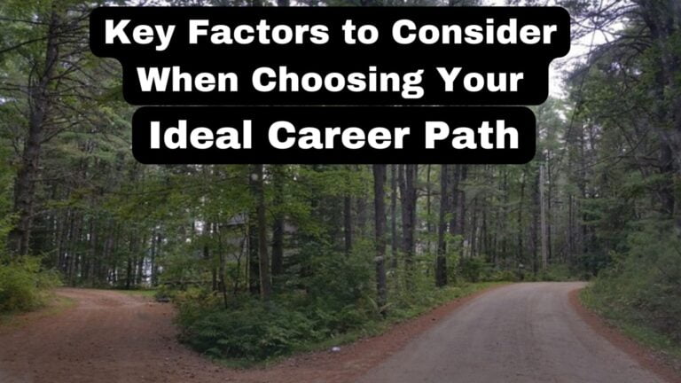 Consider When Choosing Your Ideal Career Path