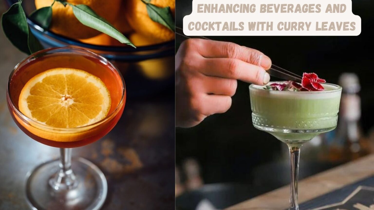 Enhancing Beverages and Cocktails with Curry Leaves