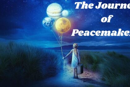Cultivating Peace:The Journey of Peacemakers