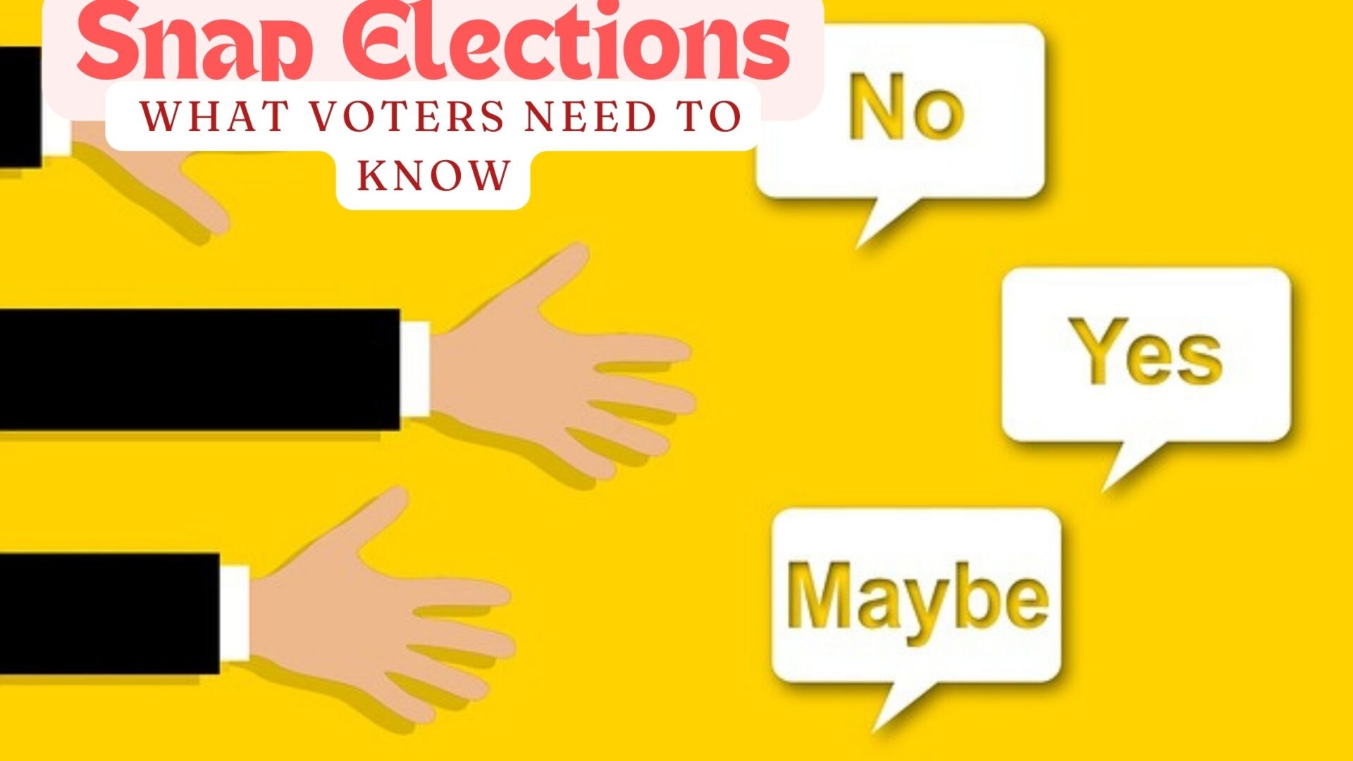 Snap Elections: What Voters Need to Know