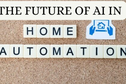 The Future of AI in Home Automation: What to Expect
