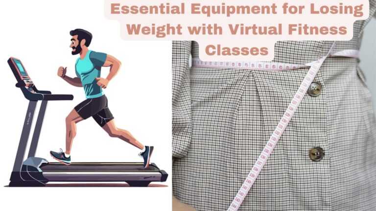 Essential Equipment for Losing Weight with Virtual Fitness Classes