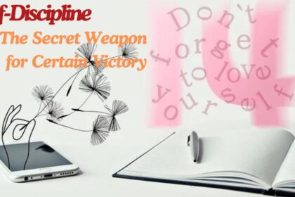 Self-Discipline: The Secret Weapon for Certain Victory