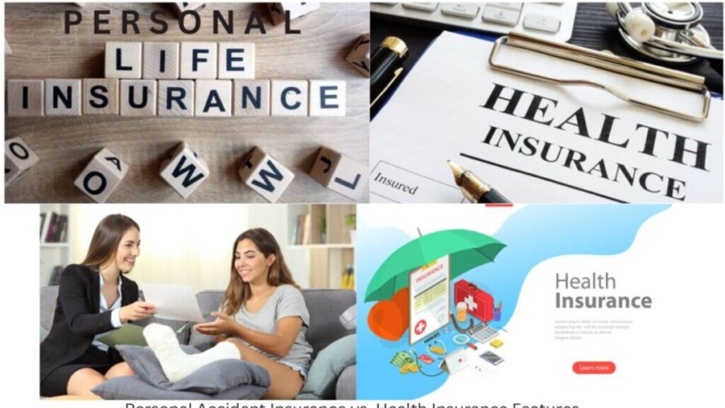 Personal Accident Insurance vs. Health Insurance Features