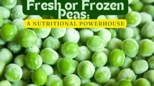 Fresh or Frozen Peas: A Nutritional Powerhouse