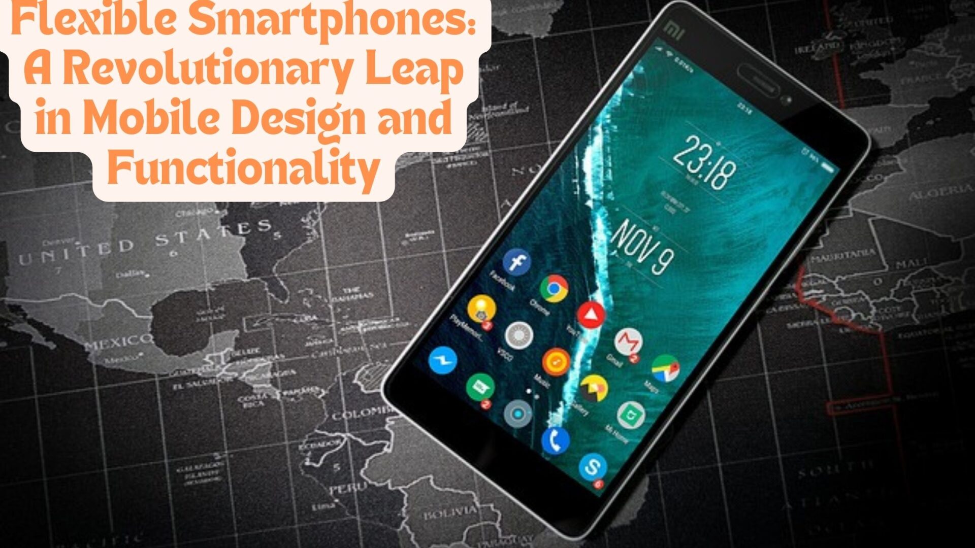 Flexible Smartphones: A Revolutionary Leap in Mobile Design and Functionality