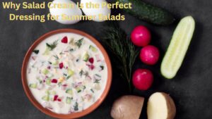 Why Salad Cream Is the Perfect Dressing for Summer Salads